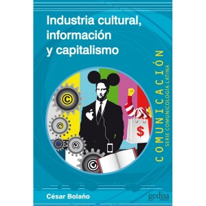 industria-cultural-informacion-y-capitalismo